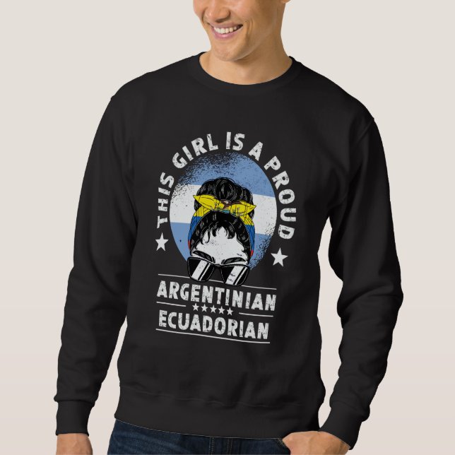 Argentina Flag Ecuador Grown Women Girl Citizen Pr Sweatshirt (Vorderseite)