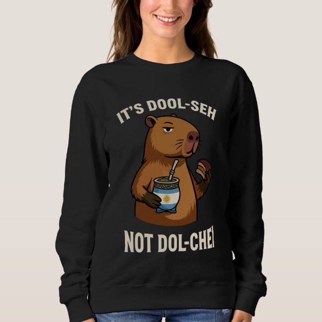 Argentinian Capybara Yerba Mate Dulce de Leche Arg Sweatshirt (Vorderseite)