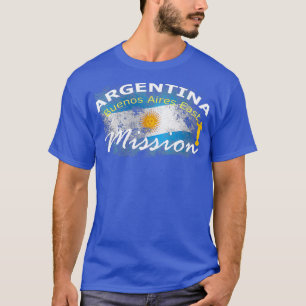 Argentinien Buenos Aires Ost Mormonische LDS-Missi T-Shirt