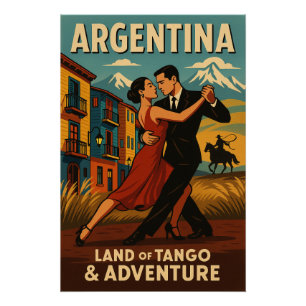 Argentinien - Land Tango & Adventure Poster