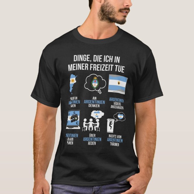 Argentinien Spruch | Lustiger Freizeit Spruch T-Shirt (Vorderseite)