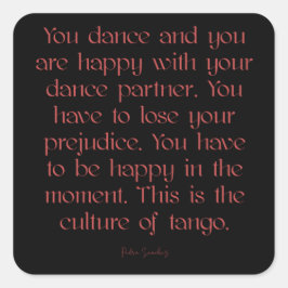 Argentinische Tango-Kultur des Zitats Quadratischer Aufkleber