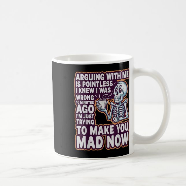 Arguing With Me Is Pointless _ Funny Sarcastic Rel Kaffeetasse (Rechts)