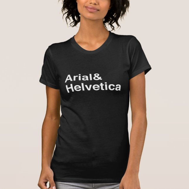 Arial & Helvetica T-Shirt (Vorderseite)