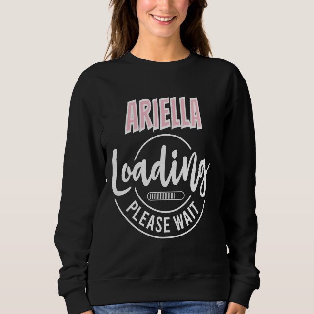 Ariella Loading Custom Personalisiert Baby Dusche  Sweatshirt (Vorderseite)