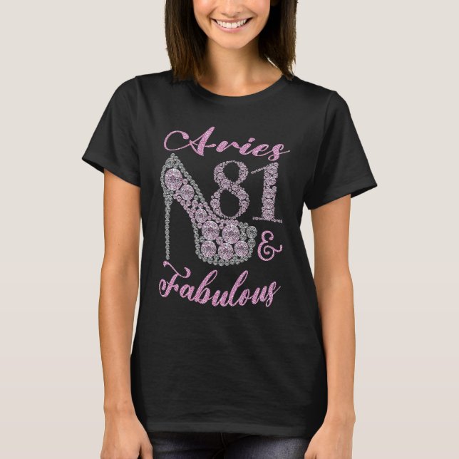 Aries 81 & Fabulously Sparkly High Heels 81th Happ T-Shirt (Vorderseite)