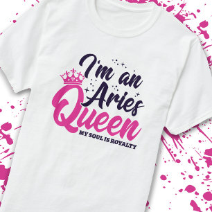 Aries Birthday Queen Astrologie Zodiac Sign Soul T-Shirt