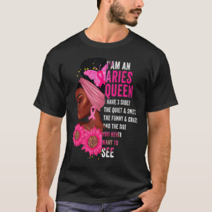Aries Black Queen Ich habe 3 Seiten April Girl Wom T-Shirt