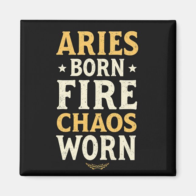 Aries Born Fire Worn  Magnet (Vorne)