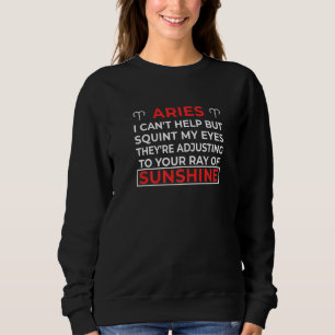 Aries Fakten Astrologie Zitat Horoskop Zodiac-Zeic Sweatshirt