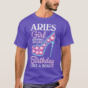 Aries Girl tritt in meinen Geburtstag ein wie ein T-Shirt