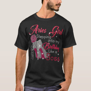 Aries Girl tritt in meinen Geburtstag ein wie ein T-Shirt