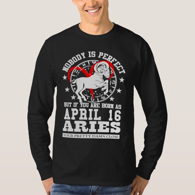 Aries Zodiac Astrology April 16 Women Men Birthday T-Shirt (Vorderseite)