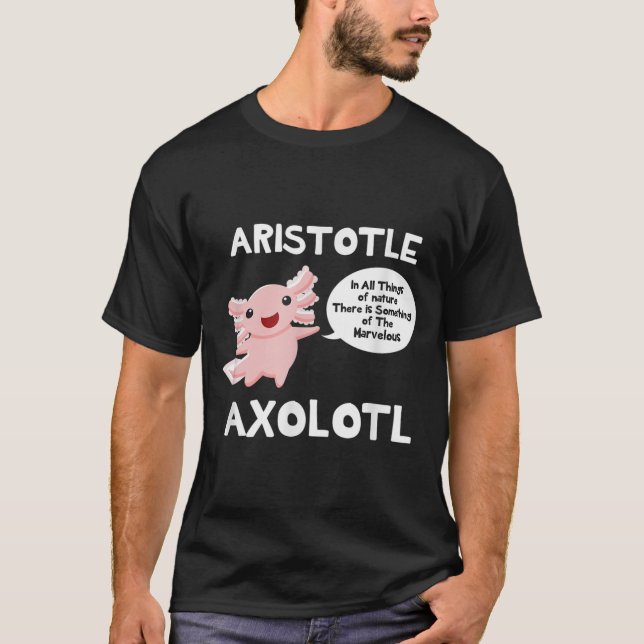 Aristoteles Axolotl Hemd Funny Philosophy Pun Axo T-Shirt (Vorderseite)