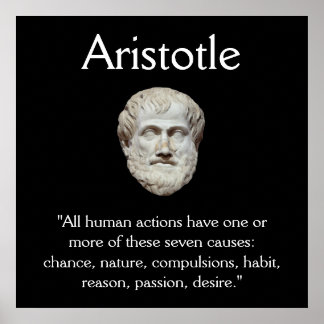 Aristoteles - Zitat zum menschlichen Verhalten Poster