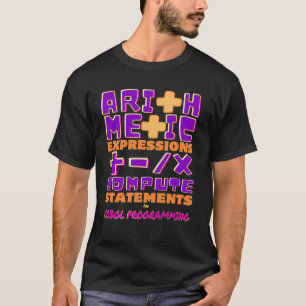 Arithmetische Ausdrücke in der Cobol-Programmierun T-Shirt