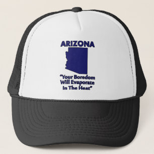 Arizona - Deine Langeweile wird in der Hitze verda Truckerkappe