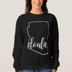 Arizona Doula Gift Zuhause Birth Postpartum Midfra Sweatshirt