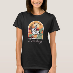 Arizona Dressur Pferd und Reiter mit Landschaft Pr T-Shirt