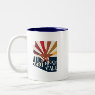 Arizona Es ist eine trockene Hitze Zweifarbige Tasse