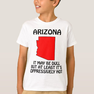 Arizona - Es mag langweilig sein, aber zumindest i T-Shirt