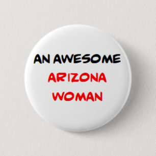 Arizona-Frau, großartig Button