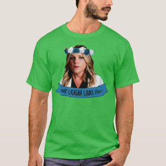 Arizona Robbins, die Lasagne knusprig aussieht T-Shirt