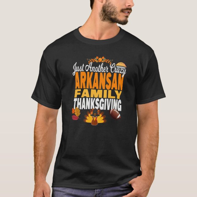 Arkansas Just Another Crazy Arkansan Family Thanks T-Shirt (Vorderseite)