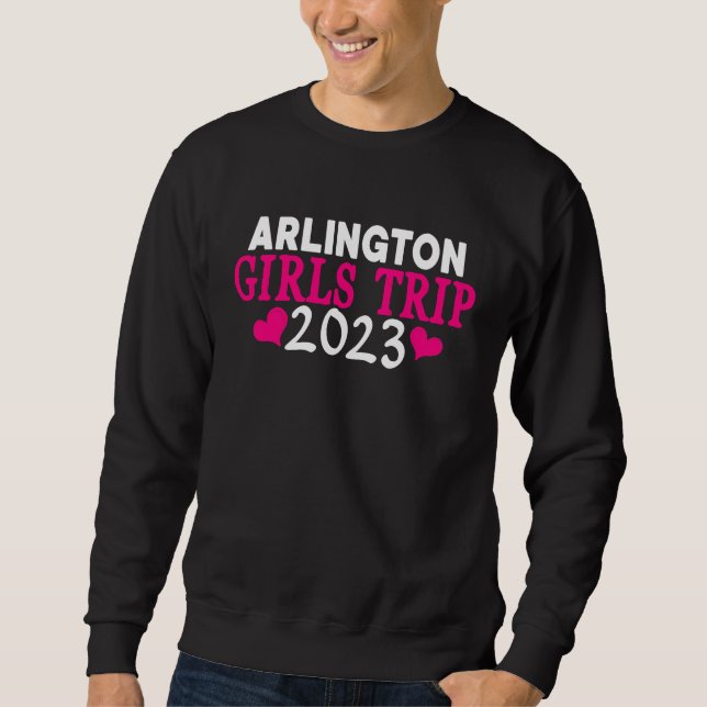 Arlington Girls Trip  2023 Women's Bachelorette Pa Sweatshirt (Vorderseite)