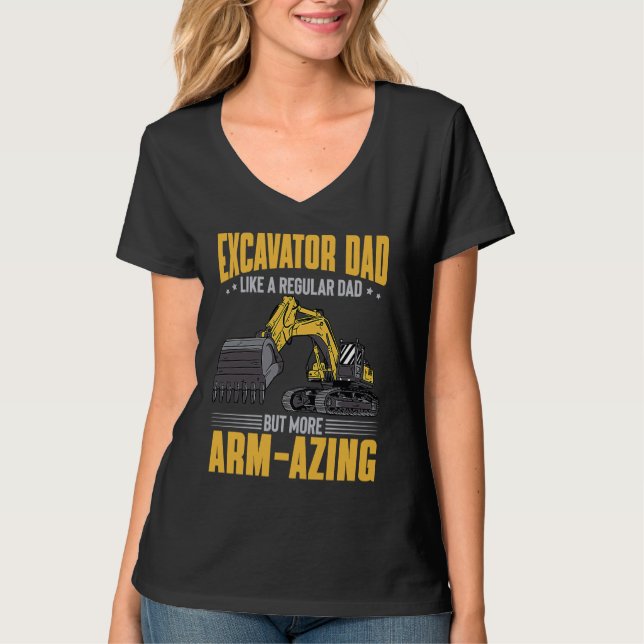 Arm Azing Excavator Dad T-Shirt (Vorderseite)