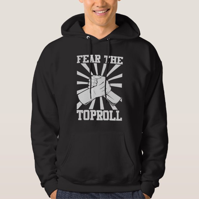Arm Bar Wrestling  Fear the Toproll Hoodie (Vorderseite)