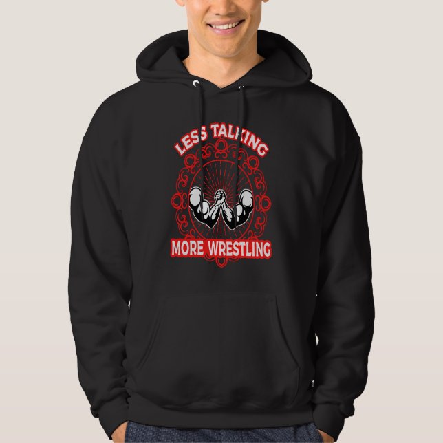Arm Bar Wrestling  Less talking more Wrestling Hoodie (Vorderseite)