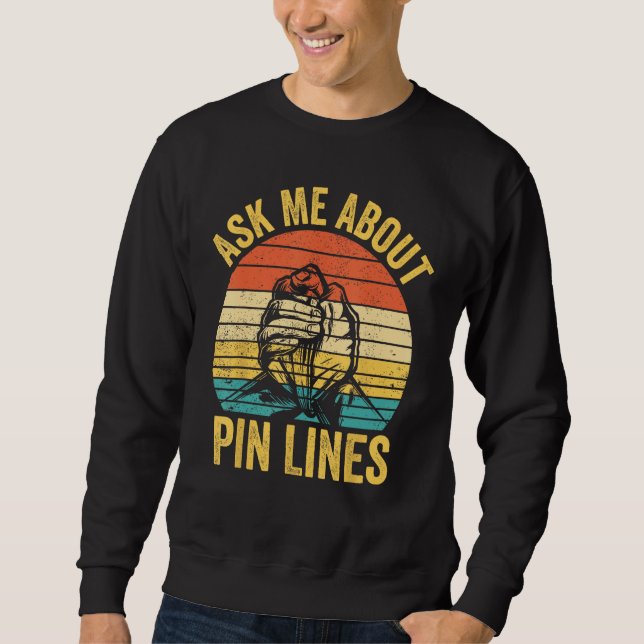 Arm Wrestling Arm Wrestler Ask Me About Pin Lines  Sweatshirt (Vorderseite)