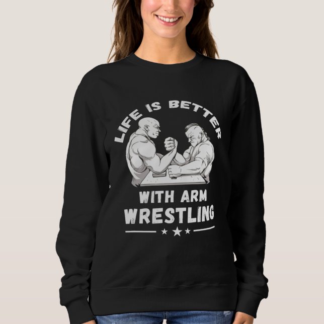 Arm Wrestling Armwrestling Sport Arm Wrestler Sweatshirt (Vorderseite)