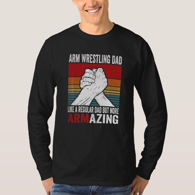Arm Wrestling Dad & Hand Wrestling Designs For Arm T-Shirt (Vorderseite)