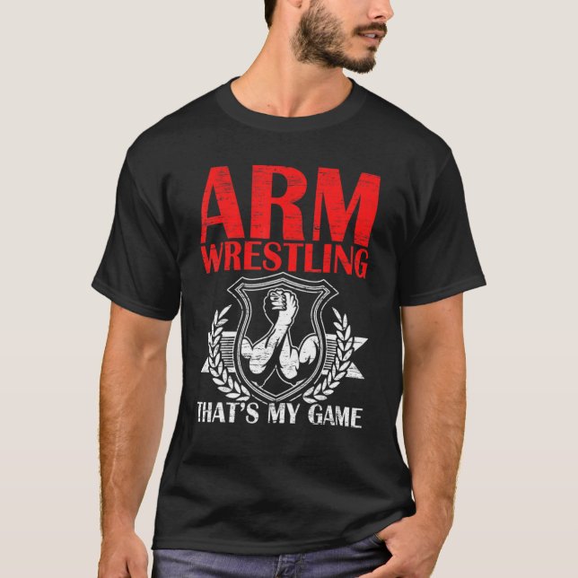 Arm Wrestling Das ist mein Game Arms Wrestler Powe T-Shirt (Vorderseite)