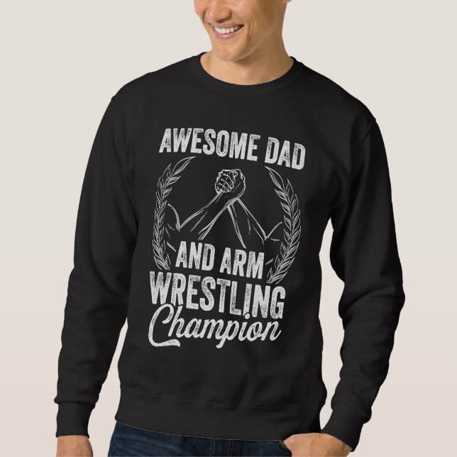 Arm Wrestling For Arm Wrestler Wrestling Athlete C Sweatshirt (Vorderseite)
