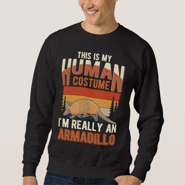 Armadillo Human Costume Halloween Armadillo Sweatshirt (Vorderseite)