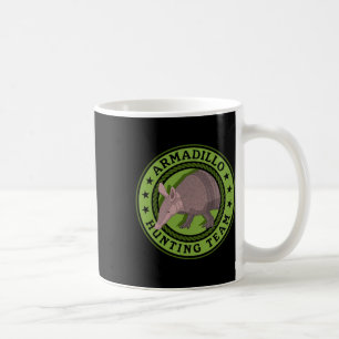 Armadillo Jagdteam Jagd Armadillos Jäger Kaffeetasse