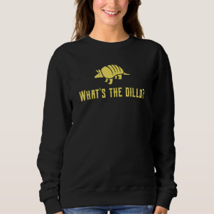 Armadillo Whats The Dillo Texas taktische Possum Sweatshirt
