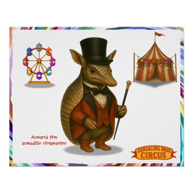 Armand der Gürteltier-Zirkusdirektor Poster (Vorderseite)