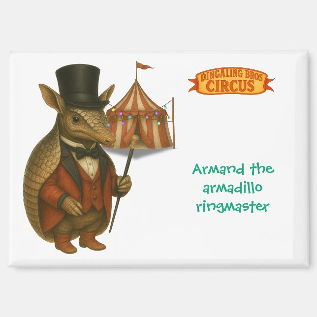 Armand, Gürteltier-Zirkusdirektor Magnet (Vorderseite)