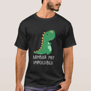 Armbar Me Impossible Dinosaurier Little TRex Small T-Shirt