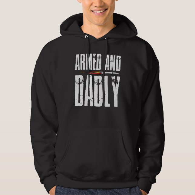 Armed AND Dadly Pride Flag USA Patriotic American  Hoodie (Vorderseite)