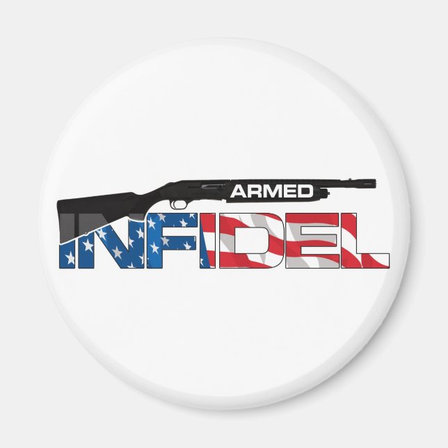ARMED INFIDEL MAGNET (Vorne)