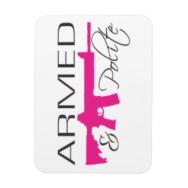 Armed & Polit, Magnet