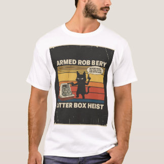 Armed Robbery Cat" Design T-Shirt