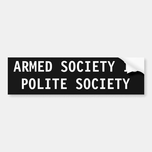 Armed society is polite society autoaufkleber (Vorne)