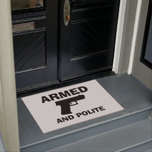 ARMED- UND POLITE-Türmatte Fußmatte