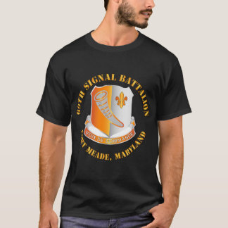 Armee - 69. Signalbataillon - Fort Meade Maryland T-Shirt